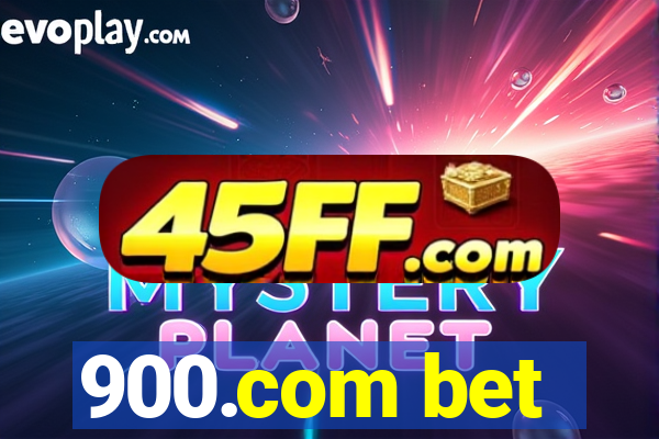 900.com bet